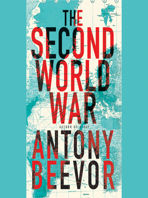 Title details for The Second World War by Antony Beevor - Wait list